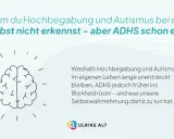 Gehirn-Illustration mit Text: Warum du Hochbegabung und Autismus bei dir selbst nicht erkennst – aber ADHS schon eher. Erklärt, warum Hochbegabung und Autismus oft unentdeckt bleiben, ADHS aber früher auffällt.