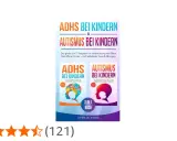 Ratgeber "ADHS bei Kindern & Autismus bei Kindern" erklärt, was ist ADHS bei Kindern und wie Eltern ihre Kinder unterstützen können.