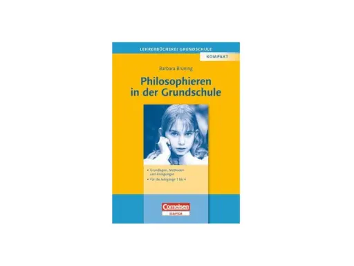 Buchcover: "Philosophieren in der Grundschule" von Barbara Brüning. Zeigt ein nachdenkliches Mädchen, das zum Nachdenken über das Philosophieren in der Grundschule anregt.