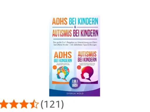 Ratgeber "ADHS bei Kindern & Autismus bei Kindern" erklärt, was ist ADHS bei Kindern und wie Eltern ihre Kinder unterstützen können.