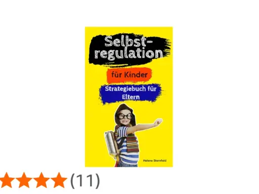 Buchcover "Selbstregulation für Kinder", ein Strategiebuch für Eltern, das hilft, die Impulskontrolle bei Kindern zu fördern.