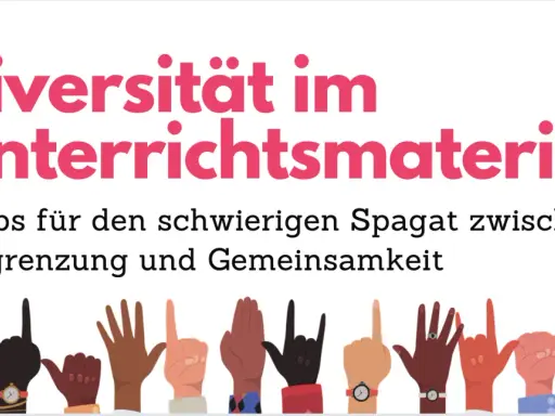 Vielfalt im Unterrichtsmaterial: Tipps für den Spagat zwischen Abgrenzung und Gemeinsamkeit. Toleranz und Vielfalt sind Schlüsselthemen.